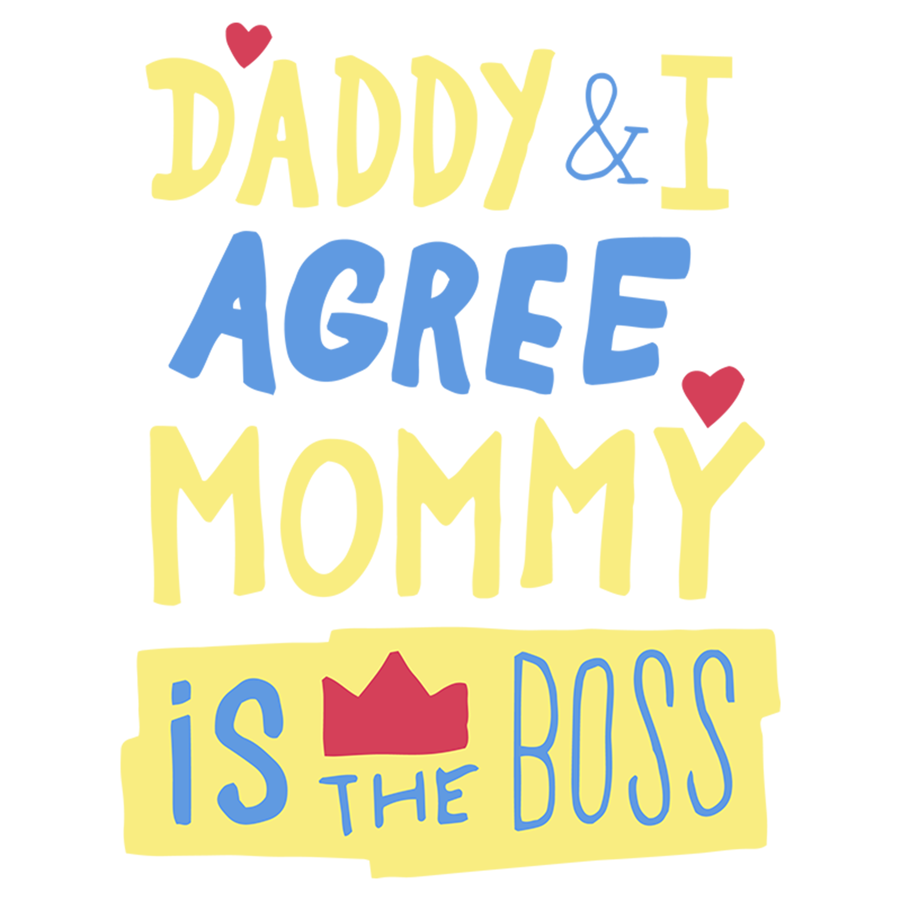 Mommy is the boss