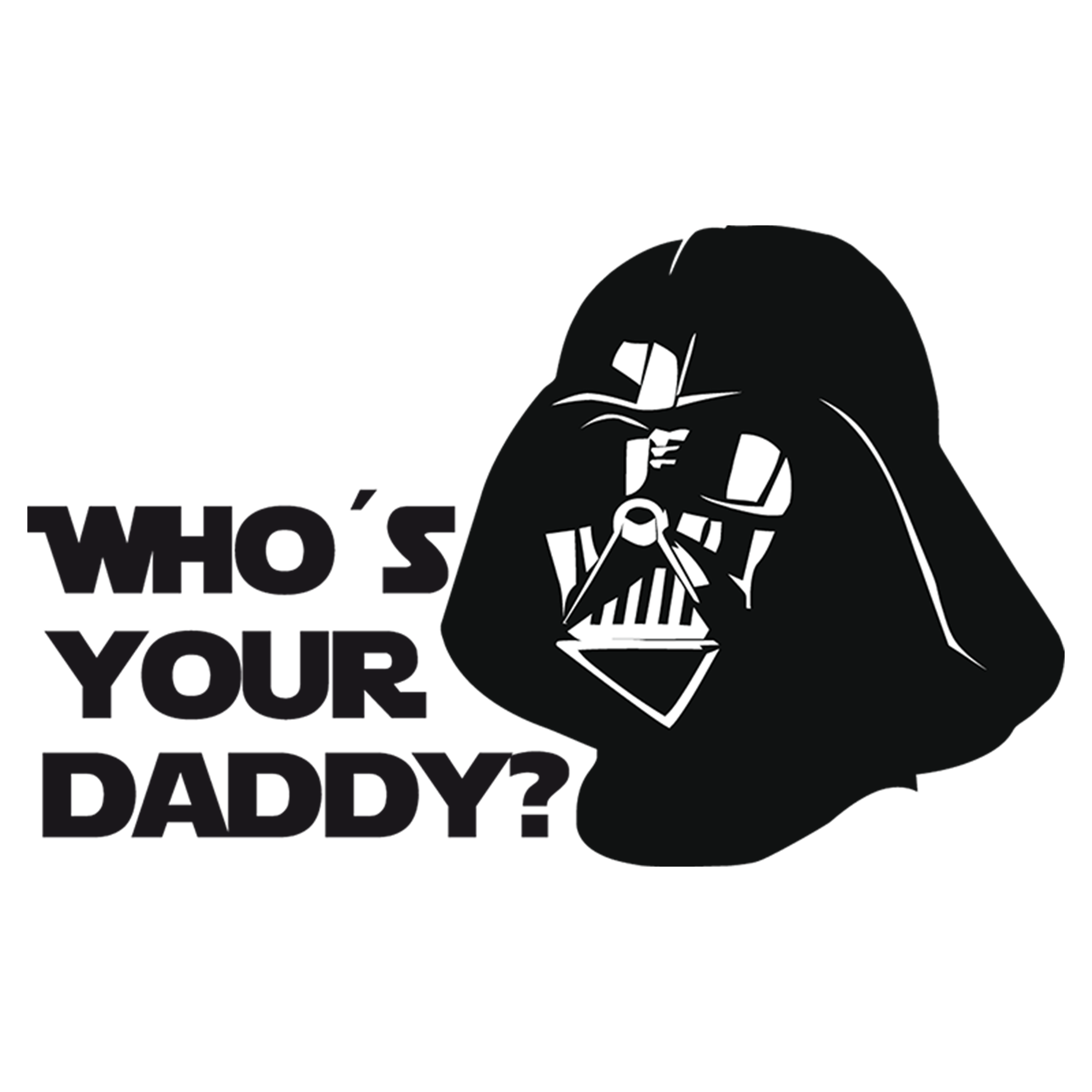 who is your daddy